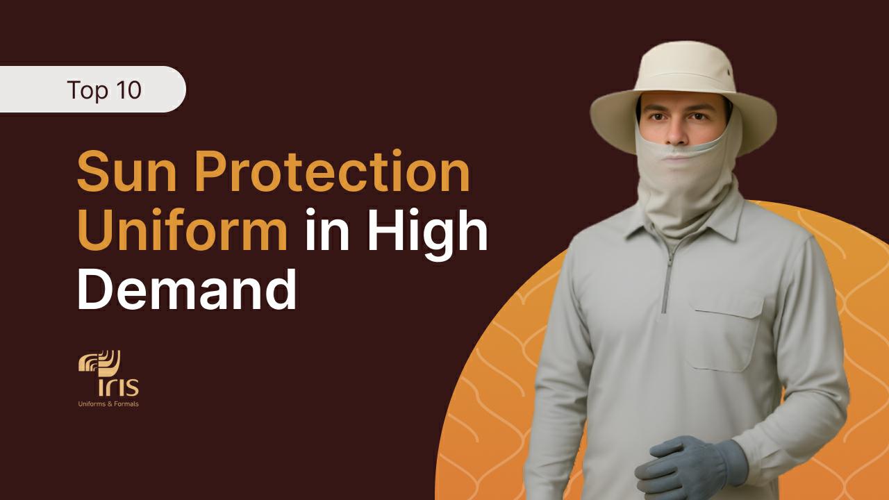 Sun Protection Uniforms in High Demand